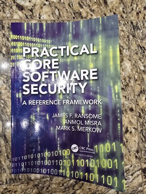 Practical Core Software Security : A Reference Framework. 