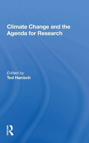 Climate Change And The Agenda For Research by Ted Hanisch - 9780367161811