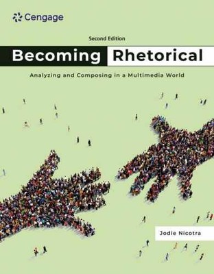 Becoming Rhetorical: Analyzing and - Paperback, by Nicotra Jodie - Very Good