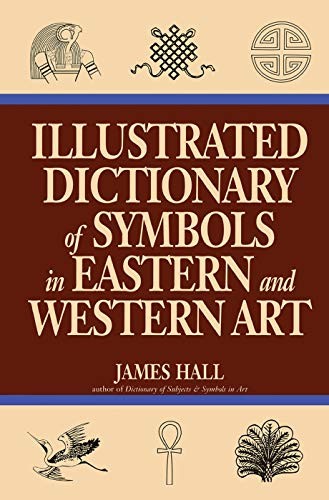 Illustrated Dictionary Of Symbols In Eastern And Western Art ... - - Image 3