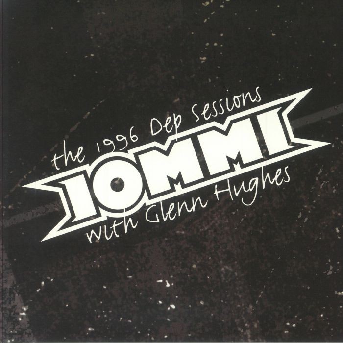 IOMMI with GLENN HUGHES - The 1996 Dep Sessions (remastered) - Vinyl (LP)