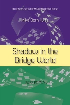 Mike Dorn Wiss Shadow in the Bridge World (Taschenbuch)