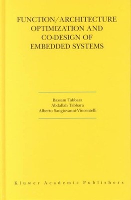 Function/Architecture Optimization and Co-Design of Embedded Systems, Hardcov...