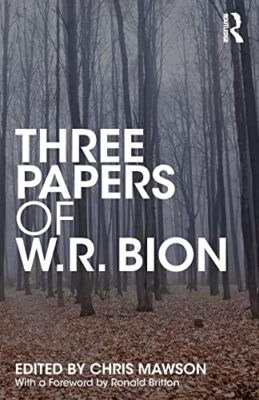 Drei Papiere von W.R. Bion W.R. Bion neues Buch 9781138615052