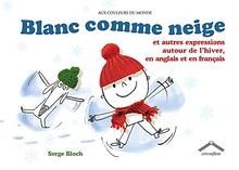 Blanc comme neige : Et autres expressions autour de lhi... | Buch | Zustand gut