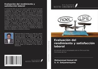EvaluacióN Del Rendimiento Y SatisfaccióN Laboral Mohammad Azmat Ali (U. A.)