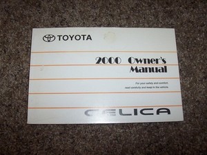 2000 Toyota Celica Factory Owner Owner's User Guide Manual GT GTS 1.8L
