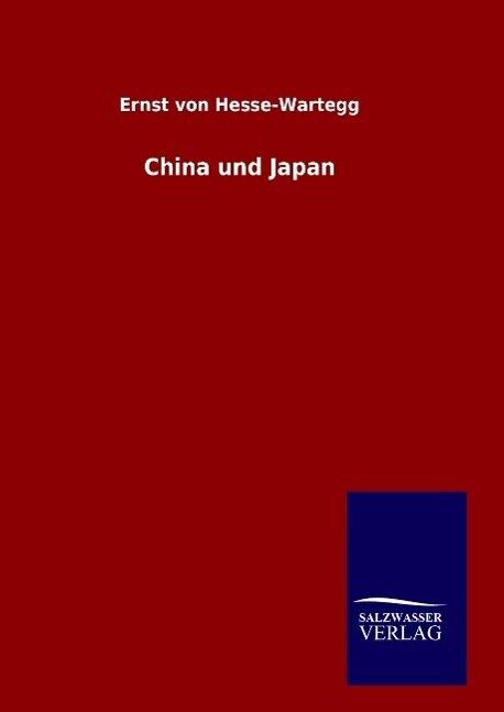 China und Japan | Buch | 9783846060902 - Hesse-Wartegg, Ernst Von