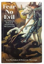 Fear No Evil: The Pathwork Method of Transfor...