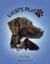 Lucky's Plott : A Plott Hound Tale Paperback Libby Bagby