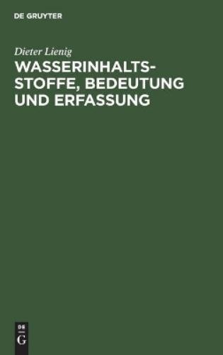 Dieter Lienig Wasserinhaltsstoffe, Bedeutung Und Erfassung (Hardback)