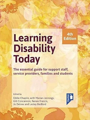 Learning Disability Today: The Essential Guide for Support Staff, Service Provid