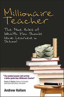 Millionaire Teacher: The Nine Rules of Wealth You Should Have Learned in - GOOD
