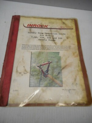 Inrock Safety Tong Operation Guide For Models 7.5K, 15K, 50K, 90K Safety Tongs