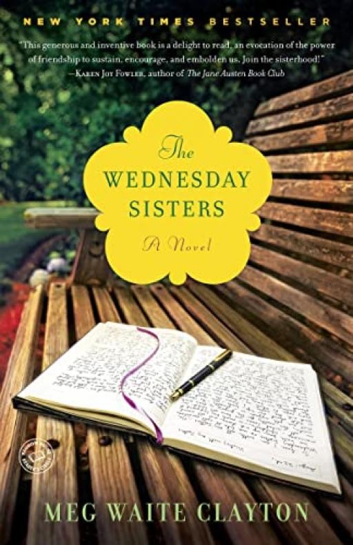 The Wednesday Sisters: 1 - Meg Waite Clayton - Good - Paperback
