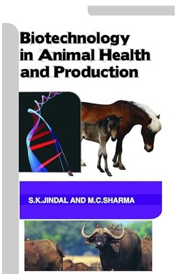 Biotechnology in Animal Health and Production by Satish Kumar Jindal NEW
