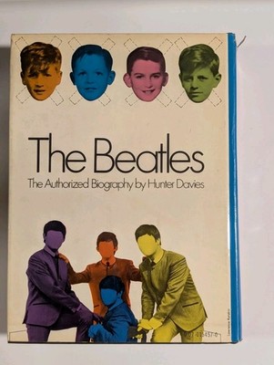 The Beatles: The Authorized Biography by Hunter Davies Illustrated
