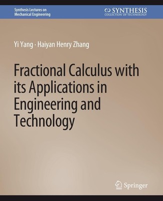 Fractional Calculus with its Applications in Engineering and Technology Haiyan H