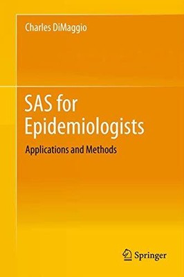 SAS for Epidemiologists: Applicatio..., DiMaggio, Charl
