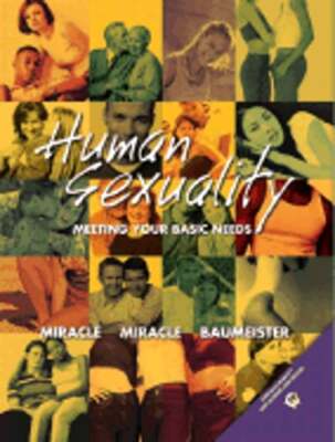 Human Sexuality: Meeting Your Basic Needs by Christine Miracle: Used