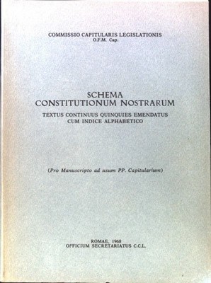 Schema Constitutionum Nostrarum. Textus continuus quinquies emendatus cum inice