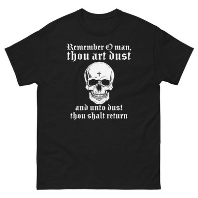 Memento Mori T-Shirt Remember Thou Art Dust Catholic Skull Graphic Tee Shirt
