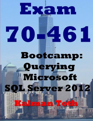 Exam 70-461 Bootcamp: Querying Microsoft SQL Server 201 - Paperback / softback N