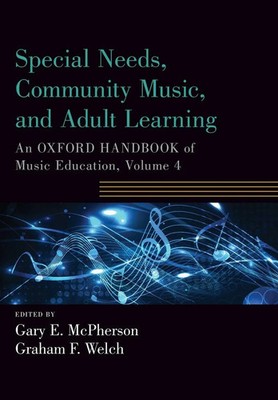 Special Needs, Community Music, and Adult Learning Gary E. McPherson (u. a.)