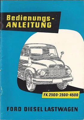 LKW FORD FK 2500 3500 4500 Betriebsanleitung 1956 Bedienungsanleitung BA - Bild 1 von 4