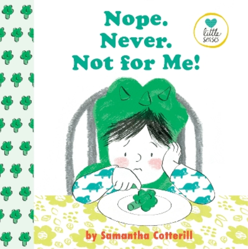 Samantha Cotterill Nope. Never. Not For Me! (Copertina rigida) Little Senses