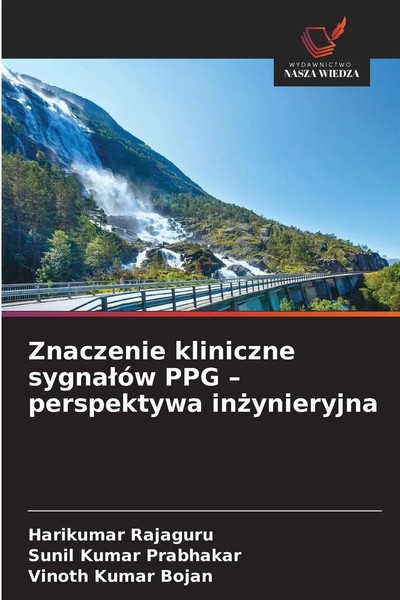 Harikumar Rajaguru (U. A.) | Znaczenie Kliniczne Sygna¿óW Ppg - Perspektywa...-image