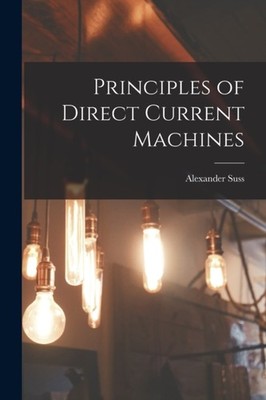 Langsdorf - Principles of Direct Current Machines - New paperback or s - X555z