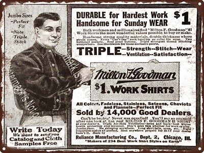 1914 RELIANCE MFG CHICAGO MILTON F GOODMAN WORK SHIRTS Metal Sign 9x12'' A366