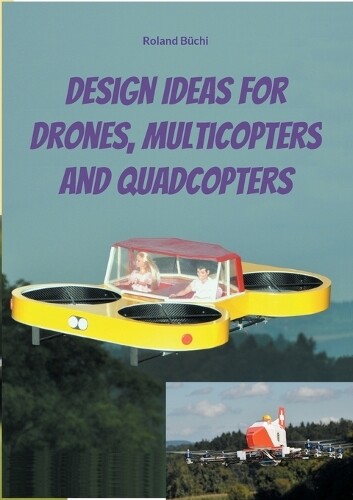 Thumbnail - Roland Bchi Design Ideas For Drones, Multicopters And Quadcopters