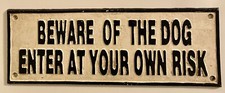 Beware of The Dog Cast Iron Sign Plaque Wall Fence Gate Post House Farm Home