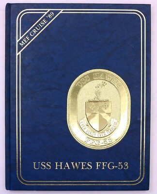 USS Hawes (FFG-53) 1989 Middle East Force Deployment Cruise Book Cruisebook