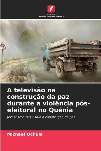 Michael Ochula | A TelevisãO Na ConstruçãO Da Paz Durante A ViolêNcia...-image