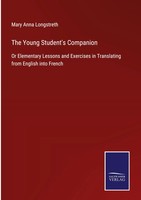 Mary Anna Longstreth | The Young Student's Companion | Buch | Englisch (2021)