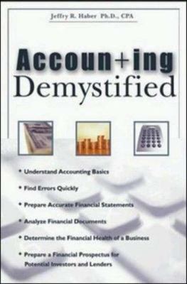Accounting Demystified by Haber, Jeffry R.