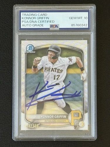 2025 Bowman Chrome Konnor Griffin /350 Wave Refractor GEM MINT PSA 10 Auto #86