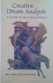 Creative Dream Analysis: A Guide to Self-Development von... | Buch | Zustand gut