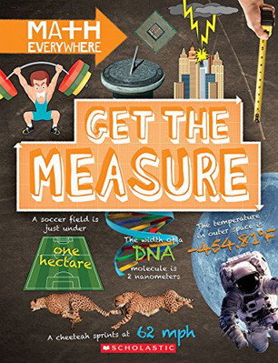 GET THE MEASURE: UNITS AND MEASUREMENTS (MATH EVERYWHERE) By Rob Colson *VG+*