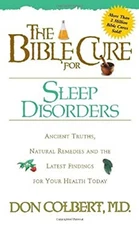 The Bible Cure for Sleep Disorders : Ancient Truths, Natural Reme