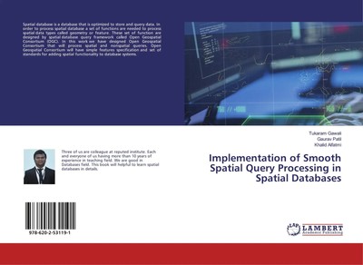Implementation of Smooth Spatial Query Processing in Spatial Databases | Buch