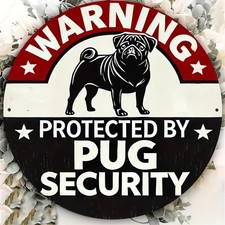 Metal Signs Home D cor Protected by Pug Security Vintage Style Round Plate 8x8