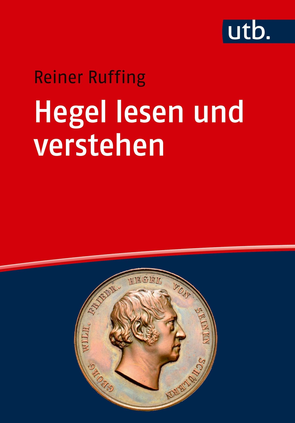 Hegel Lesen Und Verstehen Eine Einführung Reiner Ruffing Taschenbuch
