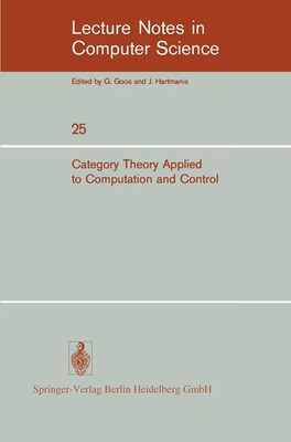 E. G. Manes | Category Theory Applied to Computation and Control | Taschenbuch