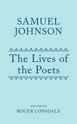 The Lives of the Poets : Volume II Hardcover Samuel Johnson