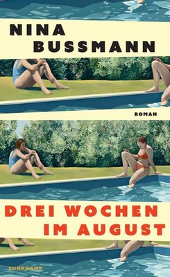 Nina Bußmann / Drei Wochen im August9783518432211