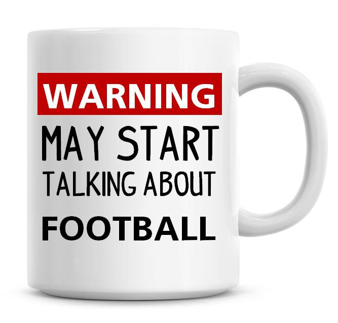 Funny Football Lover Coffee Mug Humor Warning Gift Idea